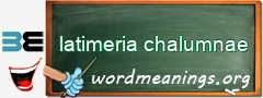 WordMeaning blackboard for latimeria chalumnae